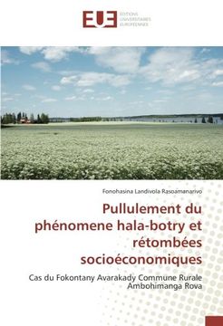 portada Pullulement du phénomene hala-botry et rétombées socioéconomiques: Cas du Fokontany Avarakady Commune Rurale Ambohimanga Rova (French Edition)