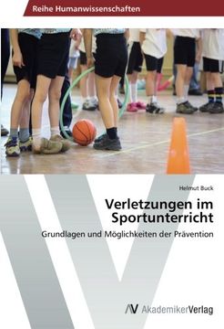 portada Verletzungen im Sportunterricht: Grundlagen und Möglichkeiten der Prävention