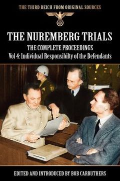 portada the nuremberg trials - the complete proceedings vol 4: individual responsibility of the defendants