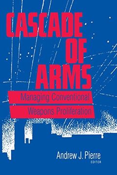 portada Cascade of Arms: Managing Conventional Weapons Proliferation (en Inglés)