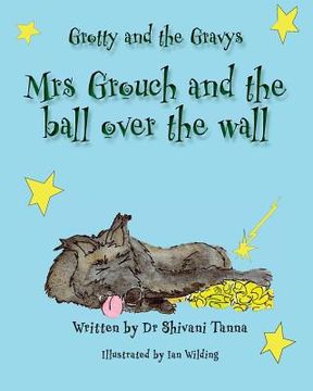 portada Mrs Grouch and the ball over the wall: Grotty and the Gravys