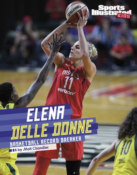 portada Elena Delle Donne: Basketball Record Breaker (Sports Illustrated Kids Stars of Sports) 