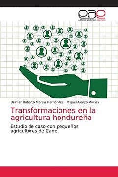 portada Transformaciones en la Agricultura Hondureña: Estudio de Caso con Pequeños Agricultores de Cane
