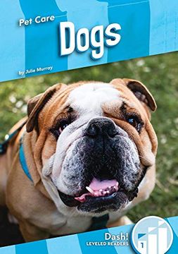 portada Dogs (Pet Care, Dash! , Level 1) (en Inglés)