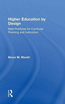portada Higher Education by Design: Best Practices for Curricular Planning and Instruction 