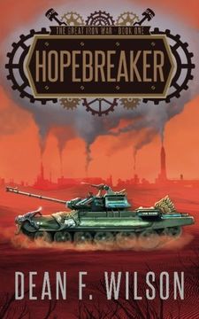 portada Hopebreaker (The Great Iron War, Book 1)