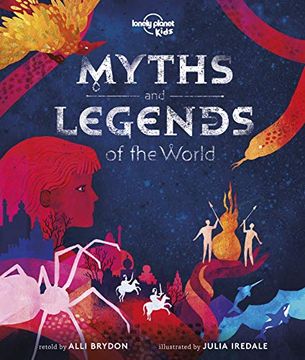 portada Myths and Legends of the World (Lonely Planet Kids) (en Inglés)