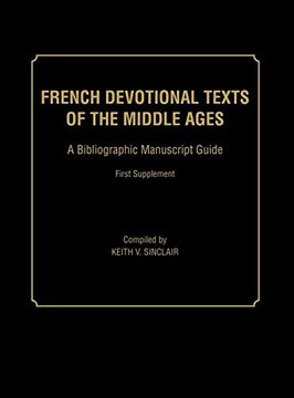 portada French Devotional Texts of the Middle Ages, First Supplement: A Bibliographic Manuscript Guide (in English)