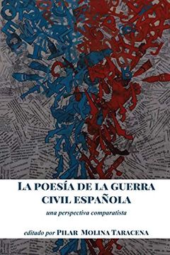 portada La Poesia de la Guerra Civil Espanola: Una Perspectiva Comparatista (in Spanish)