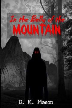 portada In the Belly of the Mountain (in English)
