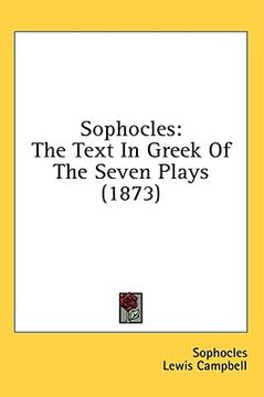 portada sophocles: the text in greek of the seven plays (1873) (en Inglés)