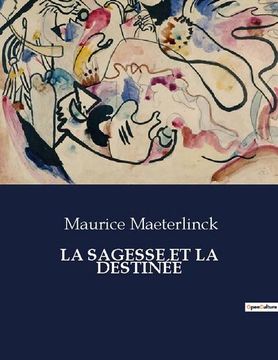 portada La Sagesse Et La Destinée (en Francés)
