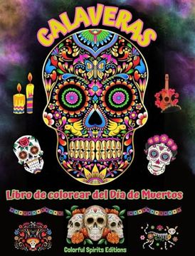 portada Calaveras - Libro de colorear del Día de Muertos - Increíbles patrones de mandalas y flores para adolescentes y adultos: Una colección de bellos diseñ