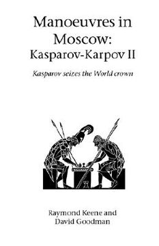 portada Manoeuvres In Moscow: Karpov-kasparov Ii (en Inglés)