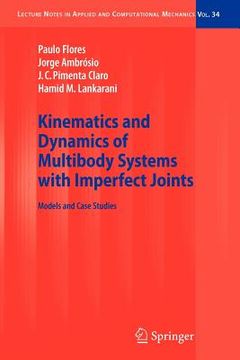 portada kinematics and dynamics of multibody systems with imperfect joints: models and case studies (in English)
