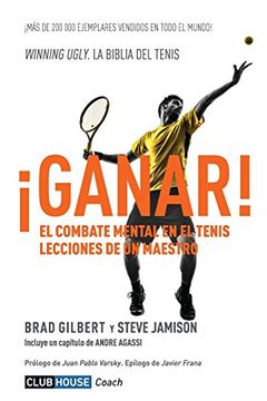 portada ¡Ganar!: El combate mental en el tenis. Lecciones de un maestro (in Spanish)