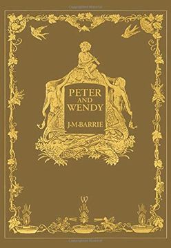 portada Peter and Wendy or Peter pan (Wisehouse Classics Anniversary Edition of 1911 - With 13 Original Illustrations) (en Inglés)