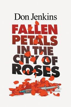 portada Fallen Petals in the City of Roses (in English)