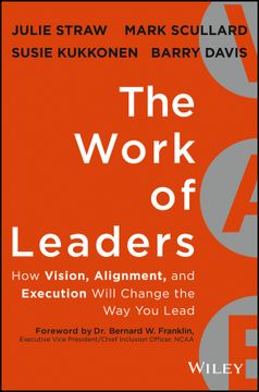 portada The Work of Leaders: How Vision, Alignment, and Execution Will Change the Way You Lead (in English)