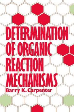 portada determination of organic reaction mechanisms (en Inglés)