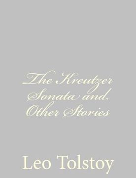 portada The Kreutzer Sonata and Other Stories (in English)