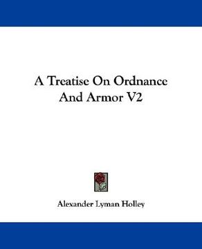 portada a treatise on ordnance and armor v2
