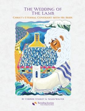 portada The Wedding of The Lamb: Christ's Eternal Covenant with His Bride (en Inglés)