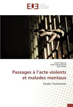portada Passages à l’acte violents et malades mentaux: Etudes Tunisiennes (French Edition)
