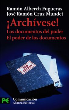 portada Archívese! Los Documentos del Poder. El Poder de los Documentos (el Libro de Bolsillo - Ciencias Sociales) (in Spanish)