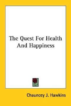 portada the quest for health and happiness (en Inglés)