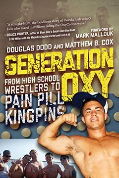 portada Generation Oxy: From High School Wrestlers to Pain Pill Kingpins