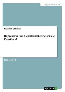 portada Depression und Gesellschaft. Eine Soziale Krankheit? (en Alemán)