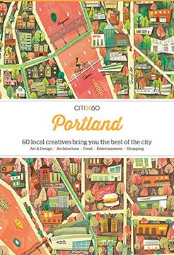 portada Citix60: Portland: 60 Creatives Show You The Best Of The City (en Inglés)
