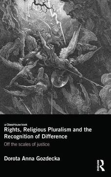 portada Rights, Religious Pluralism and the Recognition of Difference: Off the Scales of Justice