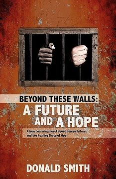 portada beyond these walls: a future and a hope (en Inglés)
