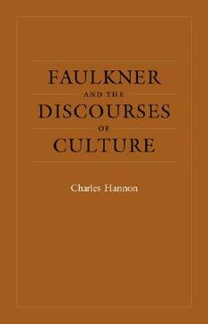 portada faulkner and the discourses of culture