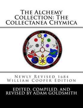 portada The Alchemy Collection: The Collectanea Chymica (en Inglés)