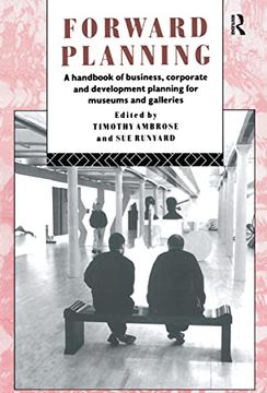 portada Forward Planning: A Handbook of Business, Corporate and Development Planning for Museums and Galleries (in English)