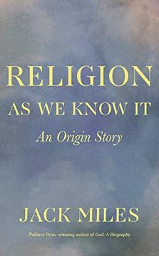 portada Religion as We Know It: An Origin Story
