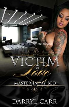 portada Victim of Love: Master in My Bed (in English)