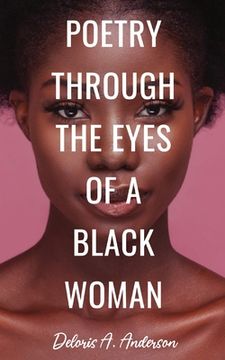 portada Poetry Through The Eyes of a Black Woman 