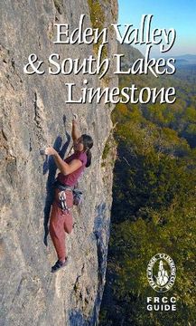 portada Eden Valley and South Lakes Limestone: Volume 4 (Climbing Guides to the English Lake District) (en Inglés)
