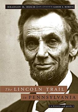portada The Lincoln Trail in Pennsylvania: A History and Guide (Keystone Books) (in English)