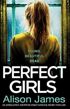 portada Perfect Girls: An Absolutely Gripping Crime Thriller With a Nail-Biting Twist (Detective Rachel Prince) (Volume 3) 
