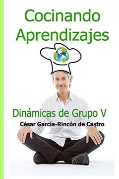portada Cocinando Aprendizajes: Dinámicas de Grupo V (in Spanish)