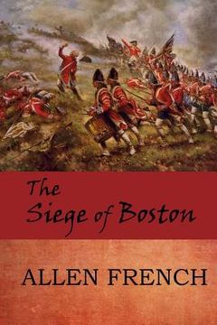 portada The Siege of Boston (en Inglés)