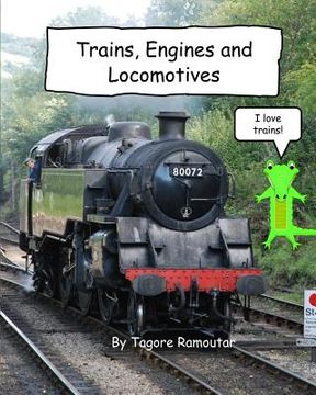 portada Trains, Engines and Locomotives: I Love Trains (in English)