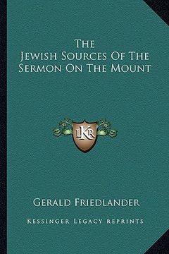 portada the jewish sources of the sermon on the mount (en Inglés)