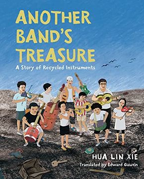 portada Another Band's Treasure: A Story of Recycled Instruments (in English)