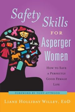 portada Safety Skills for Asperger Women: How to Save a Perfectly Good Female Life (en Inglés)